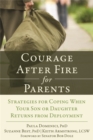 Image for Courage after Fire for Parents : Strategies for Coping When Your Son or Daughter Returns from Deployment