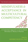 Image for Mindfulness and Acceptance in Multicultural Competency