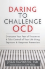 Image for Daring to Challenge OCD
