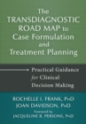 Image for Transdiagnostic Road Map to Case Formulation and Treatment Planning