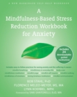 Image for Mindfulness-Based Stress Reduction Workbook for Anxiety