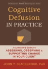 Image for Cognitive Defusion in Practice