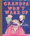 Image for Grandpa Won&#39;t Wake Up