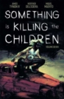 Image for Something is Killing the Children Vol 7