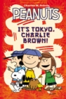 Image for Peanuts It&#39;s Tokyo, Charlie Brown