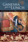 Image for Ganesha Goes to Lunch: Classics from Mystic India