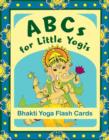 Image for ABCs for Little Yogis : Bhakti Yoga Flash Cards