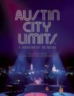 Image for Austin City Limits  : forty years of legendary music