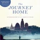 Image for The Journey Home Audio Book : Autobiography of an American Swami