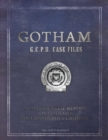 Image for Gotham: GCPD Case Files : A Confidential Report on Gotham&#39;s Most Dangerous Criminals