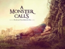 Image for A monster calls  : the art and vision behind the film
