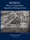 Image for Mtbstc : Motor Torpedo Boat Squadrons Center