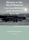 Image for History of the Mk 25 Warhead : Code Name DING DONG, Atomic Warheads for Air Defense