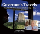 Image for Governor&#39;s Travels: How I Left Politics, Learned to Back Up a Bus, and Found America