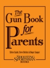 Image for The gun book for parents