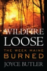 Image for Wildfire loose: the week Maine burned