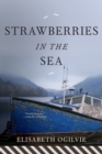 Image for Strawberries in the Sea