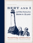 Image for Bert and I, and other stories from Down East