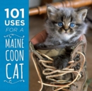 Image for 101 Uses for a Maine Coon Cat