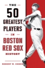 Image for The 50 greatest players in Boston Red Sox history