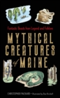 Image for Mythical Creatures of Maine: Fantastic Beasts from Legend and Folklore