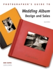 Image for A photographer&#39;s guide to wedding album design and sales