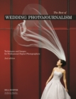 Image for The best of wedding photojournalism: techniques and images from the pros