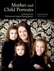 Image for Mother and child portraits: techniques for professional digital photographers