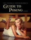 Image for The portrait photographer&#39;s guide to posing