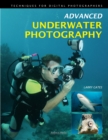 Image for Advanced underwater photography: techniques for digital photographers