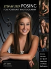 Image for Step-by-step posing for portrait photography  : simple lessons for quick learning and reference
