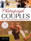 Image for Photograph couples  : how to create romantic wedding and engagement portraits