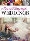 Image for How to Photograph Weddings: Techniques for Professional Photographers