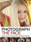 Image for Photograph the Face.