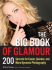Image for The big book of glamour: 200 secrets for easier, quicker and more dynamic photography