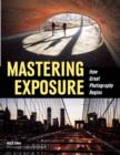 Image for Mastering Exposure: How Great Photography Begins