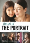 Image for The Art of the Portrait: Revealing the Human Essence in Photography