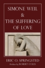 Image for Simone Weil and The Suffering of Love