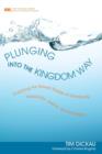 Image for Plunging into the Kingdom Way
