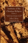 Image for Institutes of the Christian Religion Vol. 1
