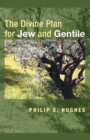 Image for The Divine Plan for Jew and Gentile