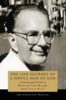 Image for The Life Journey of a Joyful Man of God