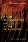 Image for Time to Tear Down and a Time to Build Up : A Rereading of Ecclesiastes