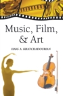 Image for Music, Film, and Art