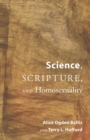 Image for Science, Scripture, and Homosexuality