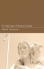 Image for A theology of pastoral care