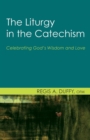 Image for The Liturgy in the Catechism