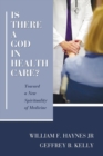 Image for Is There a God in Health Care?
