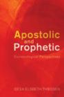 Image for Apostolic and Prophetic : Ecclesiological Perspectives