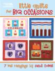 Image for Little Quilts for Big Occasions